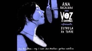 Voz e Guitarra Vol.2: Ana Bacalhau - Estrela da Tarde