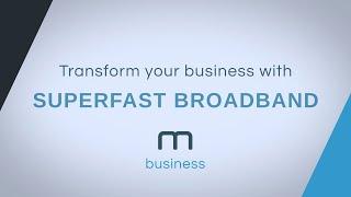 Transform Your Business with Superfast Broadband