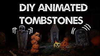 DIY ANIMATED Tombstones for your HALLOWEEN Graveyard