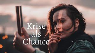 Krise als Chance I Viktoria Langjahr Coaching