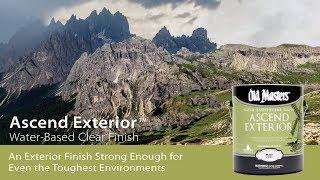 Old Masters Ascend Exterior™ Water-Based Clear Finish