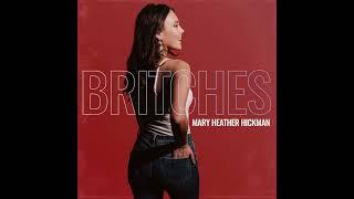 Mary Heather Hickman - Britches