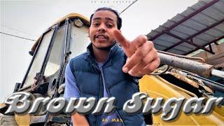 Ak max - BROWN SUGAR (Prod by Fantom xxx) [ Official music video]