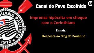 Imprensa hipócrita em choque com o Corinthians