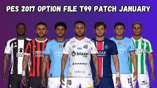 PES 2017 Option File T99 Patch January 2025 - Download & Install