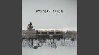 Mystery Train