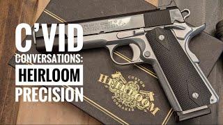 Conversations during C’vid: Heirloom Precision