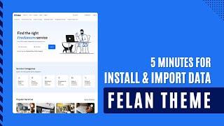 Install and Import Demo Data for Felan WordPress Theme in 5 Minutes