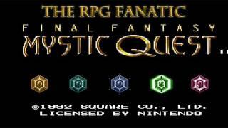 RPG Fanatic: Final Fantasy Mystic Quest Video Game Review (SNES) w/ Carey Martell