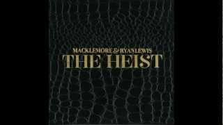 Can't Hold Us - Macklemore & Ryan Lewis (feat. Ray Dalton)