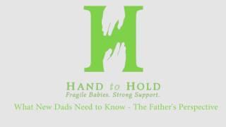 Hand to Hold_Podcast 6 The Father's Perspective What New Dads Need to Know