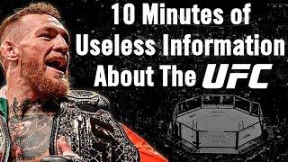 10 Minutes of Useless Information About The UFC