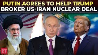 Nuclear deal on the cards? Kremlin reveals Putin ready to help Trump broker US-Iran agreement