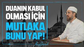 Duanın Kabul Olması İçin Mutlaka Bunu Yap! I İhsan ŞENOCAK
