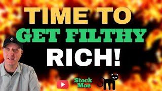 TIME TO GET RICH!  MASSIVE Moves Just Made! (Best Stocks To Buy Now)