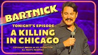 Joe Bartnick: A Killing In Chicago (Full Special)