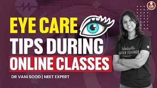 How to Take Care of Eyes During Online Classes ? | Eye Care Tips For Students ️‍️ | V Biotonic