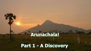 Arunachala!  Part-1 : A Discovery