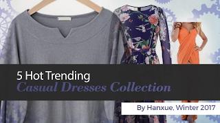 5 Hot Trending Casual Dresses Collection By Hanxue, Winter 2017