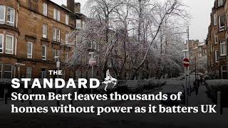 Storm Bert leaves thousands of homes without power as it batters UK