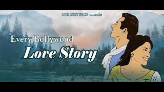 Every Bollywood Love Story - Trailer