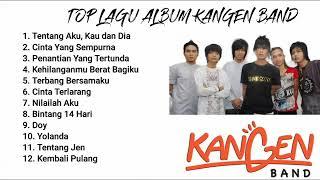 Kangen Band Full Album Terbaik Nostalgia ( Tanpa Iklan )