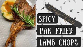 SPICY PAN-FRIED LAMB CHOPS | HOW TO MAKE THE PERFECT LAMB MARINADE | BORN TO BE SPICY