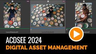 You've Taken Hundreds of Photos, Now What? | Digital Asset Management in ACDSee Ultimate 2024