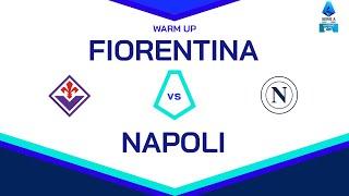  LIVE | Warm up | FIORENTINA-NAPOLI | Serie A Enilive 2024/25