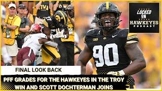 Iowa Football: PFF Grades after the Troy win, Scott Dochterman joins