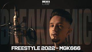 Freestyle 2022 - MGK666 [BreakDaMic]