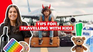 15 Tips For Travelling With Kids | Travel Tips