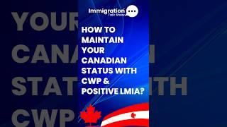 How to Maintain Legal Status in Canada When Your CWP is Expiring