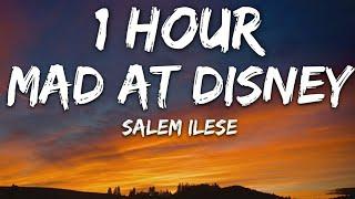 salem ilese - mad at disney (Lyrics) 1 Hour