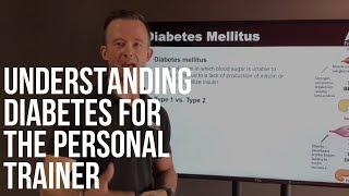 Understanding Diabetes for the Personal Trainer