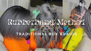 Rubberband Method | Traditional Box Braids | Butt Length | 2 Days Of Work!!!