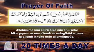 20 TIMES A DAY / Prayer Of Faith /  the most beautiful prayer