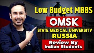 Indian Student’s Reviews for Omsk University Russia | Low budget MBBS | Low Score | Low Budget