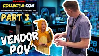 Part 3: I SURVIVED vending my first ever Collect a Con | Pokemon Vendor POV #pokemon #pokemoncards