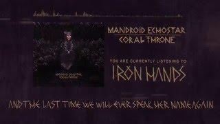 Mandroid Echostar - 'Iron Hands' (Official Lyric Video)
