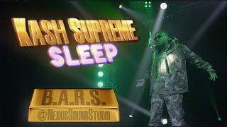 B.A.R.S. - Kash Supreme - Sleep |Drop the Mic | Music Video| Nexus Sound Studio