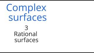 Complex surfaces 3: Rational surfaces