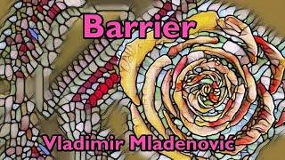 Vladimir Mladenovic - Barrier (Official Audio)