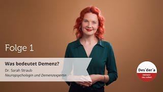 Was bedeutet Demenz? Dr. Sarah Straub erklärt's