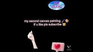 my second canvas painting ️#anavi