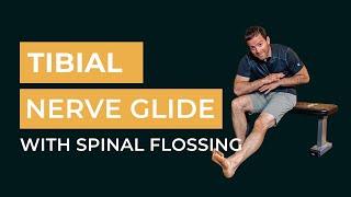 How to Perform a Tibial Nerve Glide with Spinal Flossing