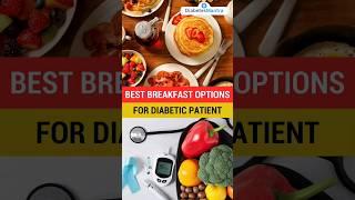 Best Breakfast Options For Diabetic Patient