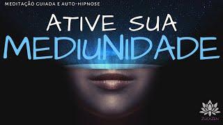 ‍ATIVE SUA MEDIUNIDADE | MEDITAÇÃO GUIADA E AUTO-HIPNOSE | Você Está Pronto Para a Verdade‍