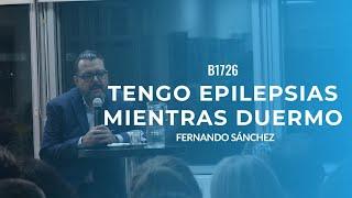 ¿CUÁL ES LA RAZÓN DE POR QUÉ TENGO EPILEPSIAS MIENTRAS DUERMO? Buenos Aires B1726