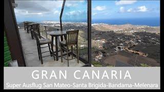 GRAN CANARIA super schöner Ausflug nach San Mateo, Santa Brigida, Bandama und Melenara